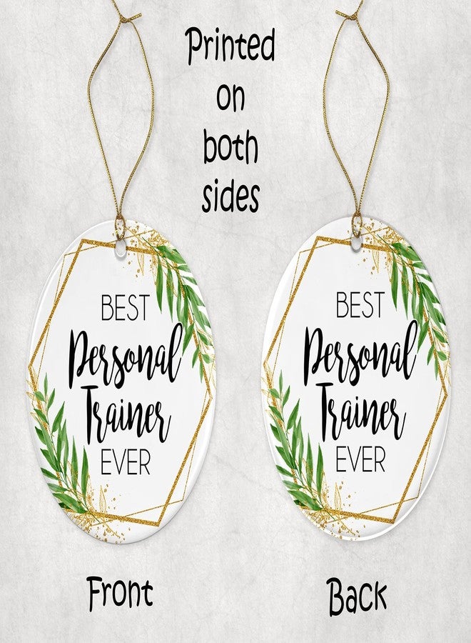 WolfeDesignPDD Personal Trainer Christmas Ornament-Gift for Personal Trainer-World's Best Personal Trainer-Best Personal Trainer Ever Printed on Both Sides,White - Image 3